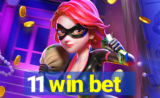 11 win bet